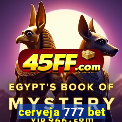 cerveja 777 bet